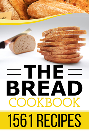 The Bread Cookbook